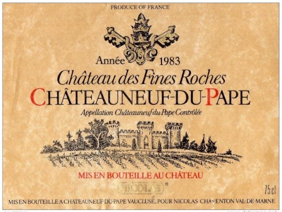Vin du Château des Fines Roches - Année 1983